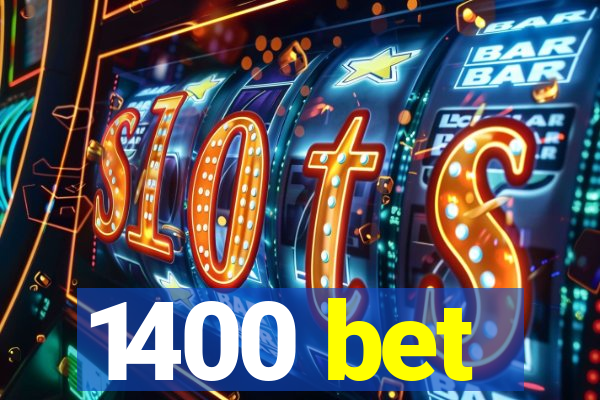 1400 bet